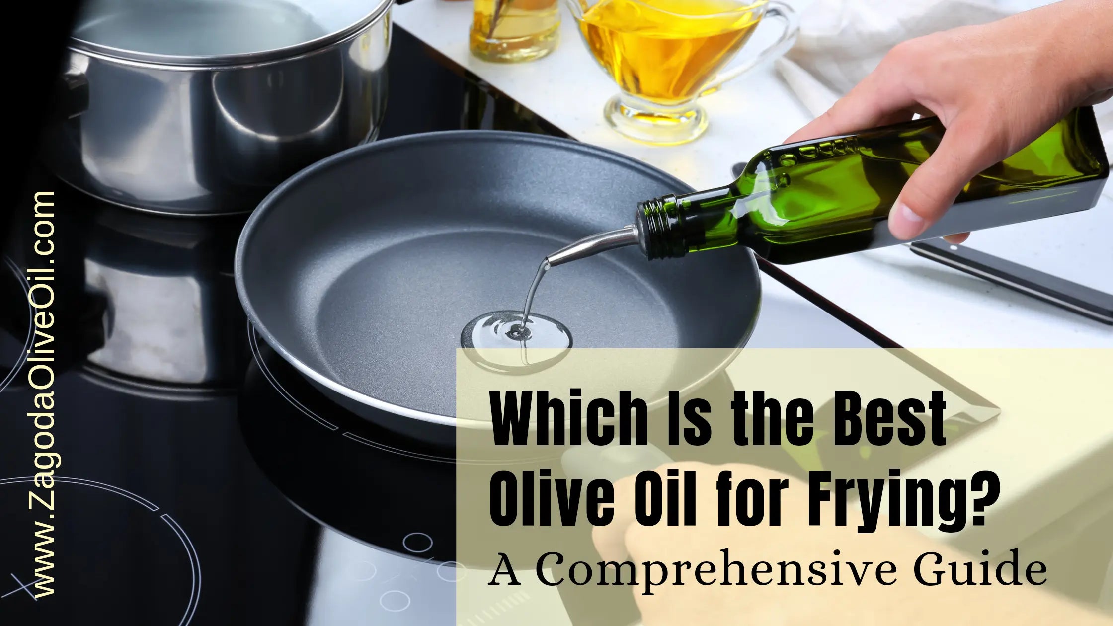 How to Choose the Best Olive Oil for Frying - Tips for Healthy Frying