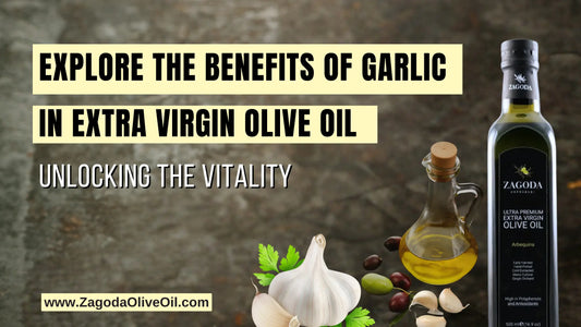 Underscoring the Health Benefits of Garlic-Infused Extra Virgin Olive Oil, including its Antioxidant Properties, Cardiovascular Support, and Flavor Enhancement in Culinary Delights.