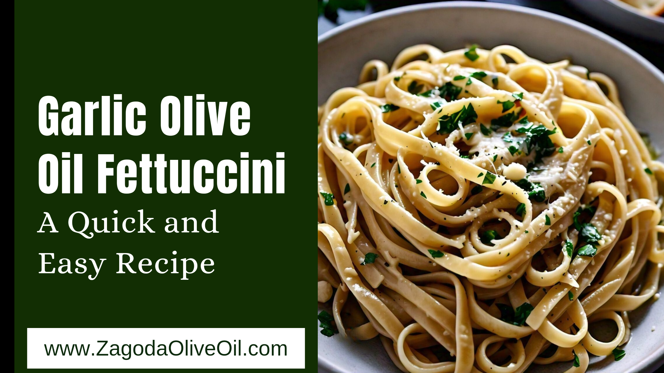 Fettuccine with Olive Oil and Garlic, Zagoda Olive Oil