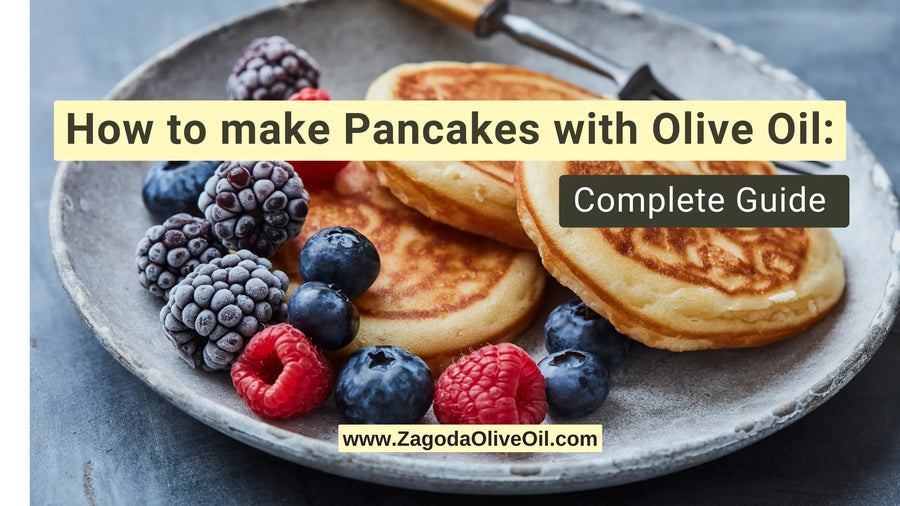 How to make pancakes with olive oil, Zagoda Olive Oil| Edible olive oil products