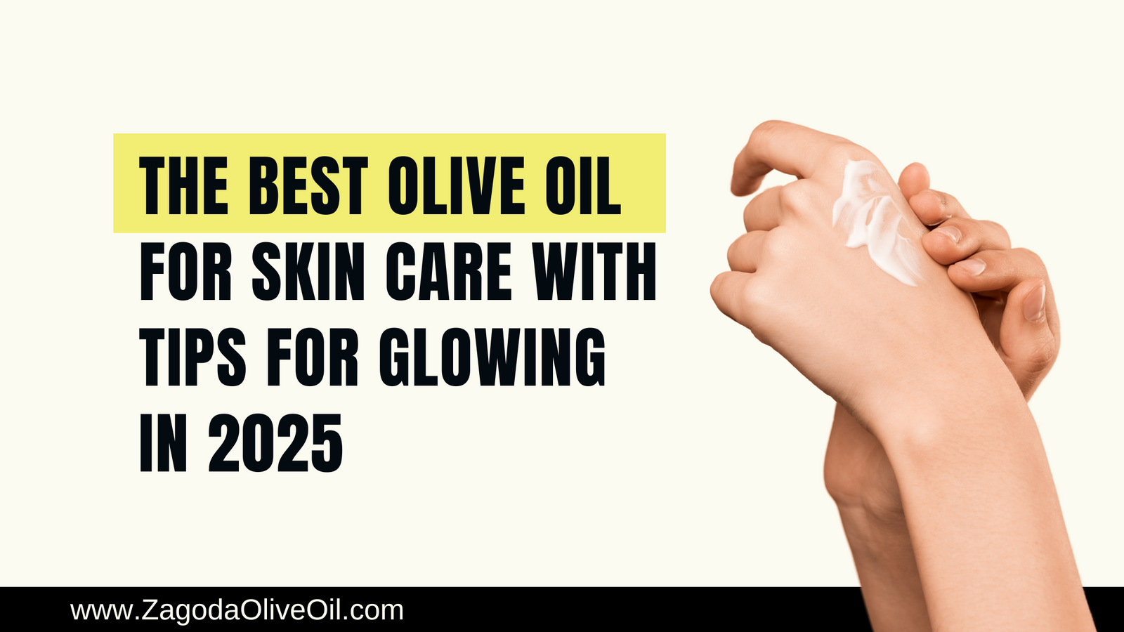 The Best Olive Oil for Skin Care with Tips for Glowing Skin in 2025